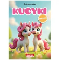 Kolorowanka z naklejkami Kolorowa zabawa Kucyki