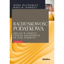 Rachunkowo�� podatkowa. Analiza w zakresie podatku dochodowego od os�b prawnych
