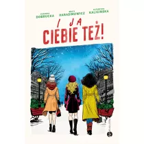 I ja ciebie te!