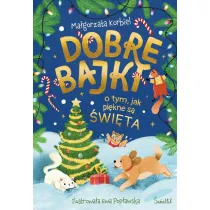 Dobre bajki o tym, jak pi�kne s� �wi�ta