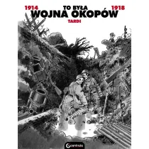 To by�a wojna okop�w