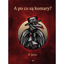 A po co s� komary?