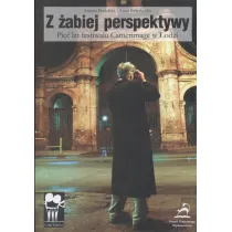 Z �abiej perspektywy. 5 lat festiwalu Camerimag w �odzi