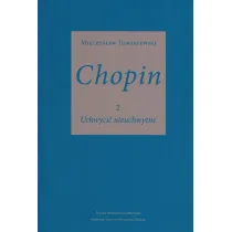 Chopin cz.2. Uchwyci� nieuchwytne w.2025