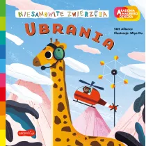 Ubrania. Akademia Mdrego Dziecka. Niesamowite zwierzta