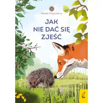 Jak nie da si zje. Modzi Przyrodnicy