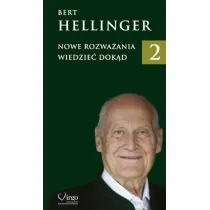 Wiedzie� dok�d. Nowe rozwa�ania. Tom 2