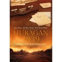 Huragan 1939. Okruchy wspomnie�