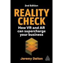 Reality Check: How VR and AR Can Supercharge Your Business wer. angielska