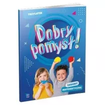 Dobry pomys! Trzylatek. Zabawy matematyczne