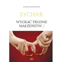 Sychar. Wygra� trudne ma��e�stwo