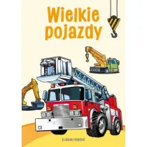 Kolorowanki poznawcze - Wielkie pojazdy