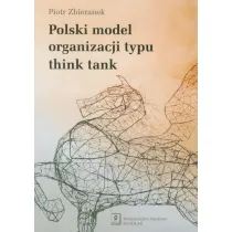 Polski model organizacji typu think tank