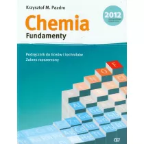 Chemia fundamenty. Podrcznik do licew i technikw. Zakres rozszerzony