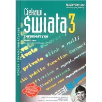 Ciekawi �wiata. Informatyka 3. Podr�cznik do wieloletniego u�ytku. Zakres rozszerzony. Szko�y ponadgimnaznalne