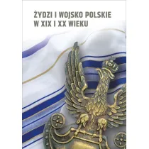 �ydzi i wojsko polskie w XIX i XX wieku