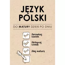 Jzyk polski. Do matury dzie po dniu