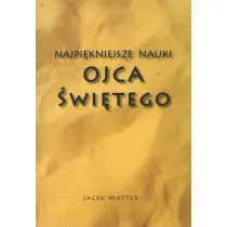 Najpi�kniejsze nauki Ojca �wi�tego