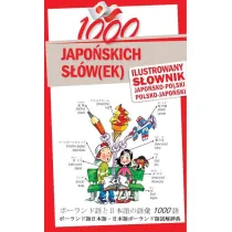 1000 japo�skich s��w(ek). Ilustrowany s�ownik japo�sko-polski polsko-japo�ski