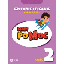 MAM poMOC. Czytanie i pisanie. Edukacja wczesnoszkolna. Klasy 1-3. Cz�� 2