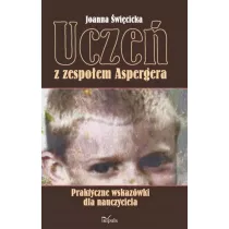 Ucze z zespoem Aspergera. Praktyczne wskazwki