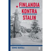 Finlandia kontra Stalin. Od wojny zimowej do zimnej wojny, 1939-1950