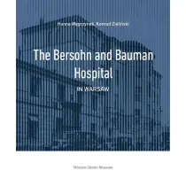 The Bersohn and Bauman Hospital in Warsaw