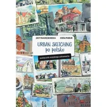 Urban sketching po polsku. Podrcznik miejskiego szkicowania