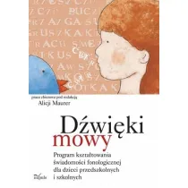 D�wi�ki mowy. Program kszta�towania �wiadomo�ci fonologicznej dla dzieci przedszkolnych i szkolnych