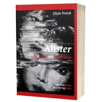 Alister. Sztuka niekochania