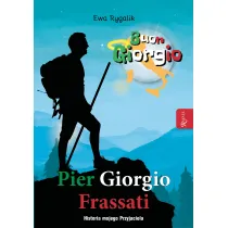 Pier Giorgio Frassati. Historia mojego przyjaciela