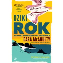 Dziki rok. Zapiski m�odego przyrodnika
