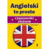 Angielski to proste. Czasowniki z�o�one