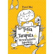 Tosia w tarapatach. Stowarzyszenie Szperaczy