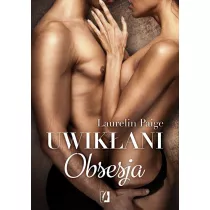 Obsesja. Uwikani. Tom 2