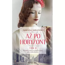 A po horyzont. Tom 2