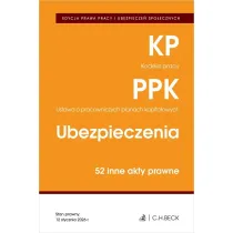 EDYCJA PRAWA PRACY. Kodeks pracy. Pracownicze plany kapita�owe. Ubezpieczenia. 50 innych akt�w prawnych