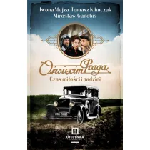 O�wi�cim Praga. Czas mi�o�ci i nadziei