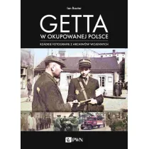 Getta w okupowanej Polsce. Rzadkie fotografie z archiw�w wojennych
