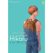 Lato, kiedy umar� Hikaru. Tom 2