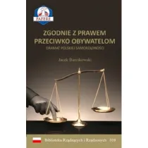 Zgodnie z prawem przeciwko obywatelom. Dramat polskiej samorz�dno�ci