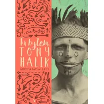 Tu by�em. Tony Halik