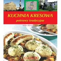 Kuchnia kresowa. Potrawy tradycyjne  A5