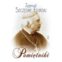 Zygmunt Szcz�sny Feli�ski, Pami�tniki