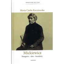 Mickiewicz Kategorie - idee - konteksty