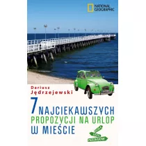 7 najciekawszych propozycji na urlop w miecie