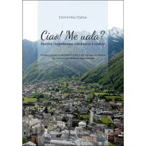 Ciao! Me uala? Perche i talamonesi cambiano il codice