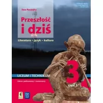 Przeszo i dzi. Moda polska. Jzyk polski. Podrcznik. Klasa 3. Cz 1. Szkoa ponadpodstawowa