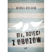 My, dzieci z oboz�w