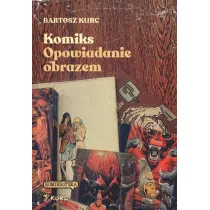 Komiks - opowiadanie obrazem. Od narracji do znaku